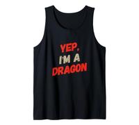 Fun Yep I’m A Dragon Funny Text Messages Funny Dragon Quotes Tank Top
