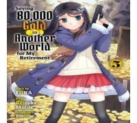 FUNA Saving 80, 000 Gold in Another World for my Retirement 5 (light FUNA Multicolor