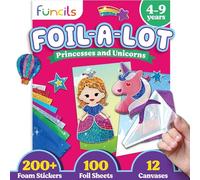 Funcils Foil Art Craft - Unicorn & Princess Sticker Activity Kit, Toddler Arts & Crafts for Kids, No Mess Kids Travel Toys, Games, Fun Birthday Gifts for Boys & Girls Ages 4, 5, 6, 7, 8, 9 Year Old
