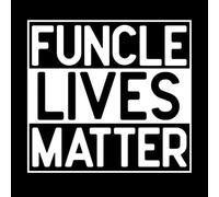 Funcle Lives Matter Cool Funny Fun Uncle Joke Funny Humor Cooler Uncle Mural and Wall Vinyl Decal 54.6x58.6cm Window Decals White