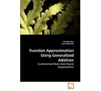 Function Approximation Using Generalized Adalines: Fundamental Multi-state Neural Organizations