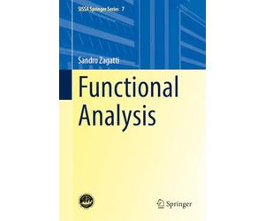 Functional Analysis: 7 (SISSA Springer Series, 7)