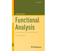 Functional Analysis: Fundamentals and Applications (Cornerstones)