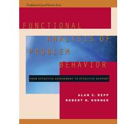 Functional Analysis of Problem Behavior: From Effective Assessment to Effective Support (The Wadsworth Special Educator Series)