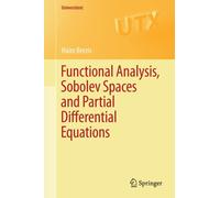 Functional Analysis, Sobolev Spaces and Partial Differential Equations