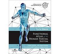 Functional Atlas of the Human Fascial System, 1e