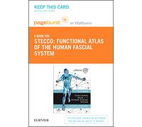 Functional Atlas of the Human Fascial System - Elsevier eBook on Vitalsource (Retail Access Card)