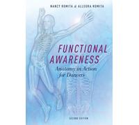 Functional Awareness : Anatomy in Action for Dancers