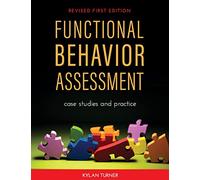 Functional Behavior Assessment: Case Studies and Practice