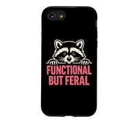 Functional But Feral - Cute Raccoon Sarcastic Humor Case for iPhone SE (2020) / 7/8
