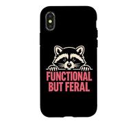 Functional But Feral - Cute Raccoon Sarcastic Humor Case for iPhone X/XS