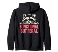 Functional But Feral - Cute Raccoon Sarcastic Humor Zip Hoodie