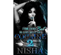 Functional But In Love with the Cocaine 2