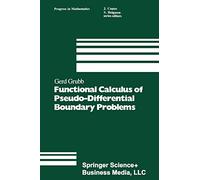 Functional Calculus of Pseudo-Differential Boundary Problems (Progress in Mathematics)