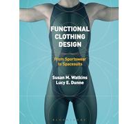 Functional Clothing Design: From Sportswear to Spacesuits