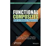 Functional Composites : Role in Modern Engineering