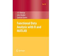 Functional Data Analysis with R and MATLAB (Use R!)