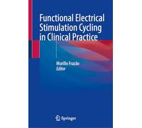 Functional Electrical Stimulation Cycling in Clinical Practice