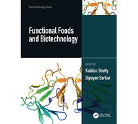 Functional Foods and Biotechnology, Two Volume Set: Sources of Functional Foods and Ingredients