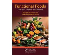 Functional Foods : Nutrients, Health, and Beyond
