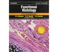 Functional Histology: A Text and Colour Atlas