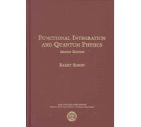 Functional Integration and Quantum Physics (Chelsea Publications)