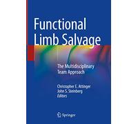 Functional Limb Salvage: The Multidisciplinary Team Approach