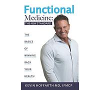Functional Medicine: The New Standard