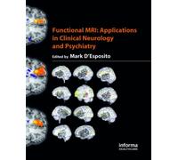 Functional MRI : Applications in Clinical Neurology and Psychiatry
