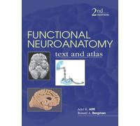 Functional Neuroanatomy: Text and Atlas, 2nd Edition: Text and Atlas (LANGE Basic Science)