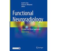 Functional Neuroradiology: Principles and Clinical Applications