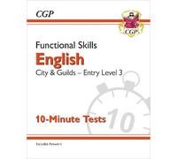 Functional Skills English: City & Guilds Entry Level 3 - 10-Minute Tests