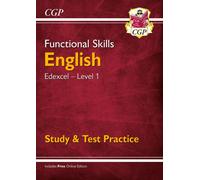 Functional Skills English: Edexcel Level 1 - Study & Test Practice