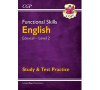 Functional Skills English: Edexcel Level 2 - Study & Test Practice