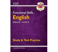 Functional Skills English: Edexcel Level 2 - Study & Test Practice