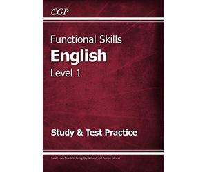 Functional Skills English Level 1 - Study & Test Practice by CGP Books (2016-02-26)