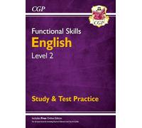CGP Functional Skills – Functional Skills English Level 2 – Study & Test Practice
