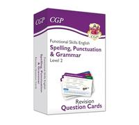 Functional Skills English Revision Question Cards: Spelling, Punctuation & Grammar - Level 2: (CGP Functional Skills)