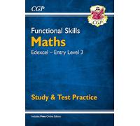 Functional Skills Maths: Edexcel Entry Level 3 - Study & Test Practice