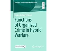 Functions of Organized Crime in Hybrid Warfare