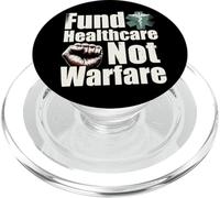 Fund Healthcare Not Warfare - Anti-War Protest Demonstration PopSockets PopGrip for MagSafe