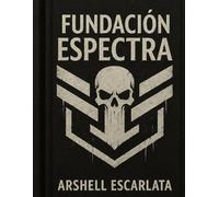 Fundación Espectra: 3 (El Gran héroe Lógic)
