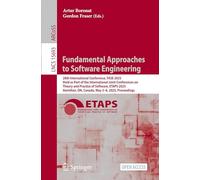 Fundamental Approaches to Software Engineering: 28th International Conference, FASE 2025, Held as Part of the International Joint Conferences on ... (Lecture Notes in Computer Science, 15693)
