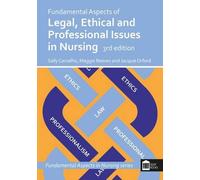 Fundamental Aspects of Legal, Ethical and Professional Issues in Nursing