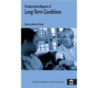 Fundamental Aspects of Long-term Conditions (Fundamental Aspects of Nursing): A Guide for Students and Nurses