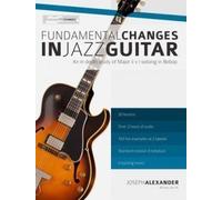 Fundamental Changes In Jazz Guitar: Volume 1
