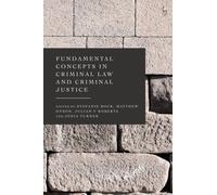 Fundamental Concepts in Criminal Law and Criminal Justice