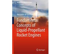 Fundamental Concepts of Liquid-Propellant Rocket Engines (Springer Aerospace Technology)