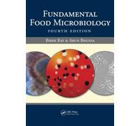 Fundamental Food Microbiology, Fourth Edition