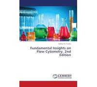Fundamental Insights on Flow Cytometry. 2nd Edition